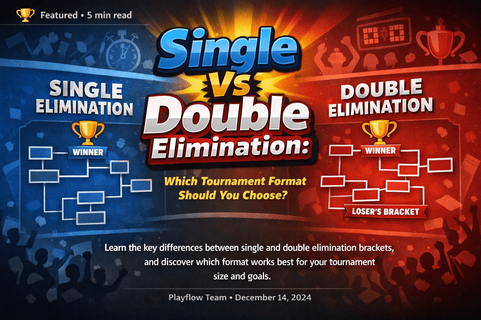 Single vs Double Elimination: Which Tournament Format Should You Choose?